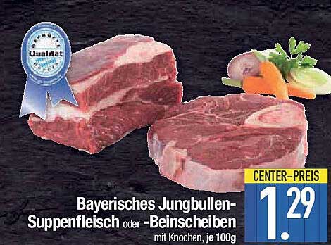 Bayerisches Jungbullen-Suppenfleisch oder -Beinscheiben mit Knochen, je 100g