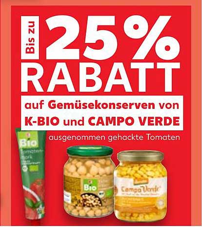 Bis zu 25% Rabatt auf Gemüsekonserven von K-BIO und CAMPO VERDE