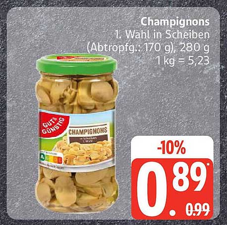 Champignons 1. Wahl in Scheiben (Abtropfgewicht: 170 g, 280 g)