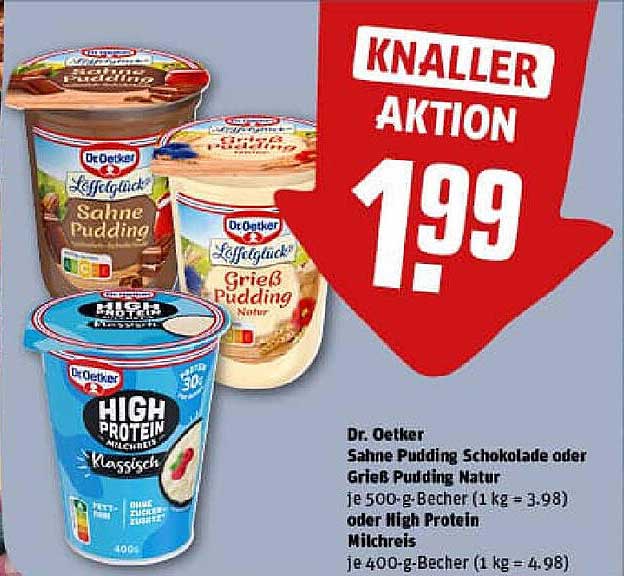 Dr. Oetker Sahne Pudding Schokolade oder Grieß Pudding Natur je 500-g-Becher (1 kg = 3,98) oder High Protein Milchreis je 400-g-Becher (1 kg = 4,98)