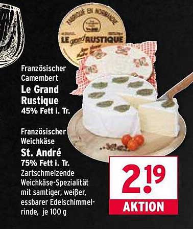 Französischer Camembert Le Grand Rustique und Weichkäse St. André - Aktion