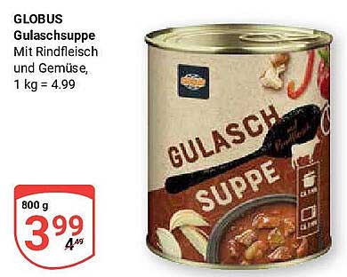GLOBUS Gulaschsuppe mit Rindfleisch und Gemüse, 800 g