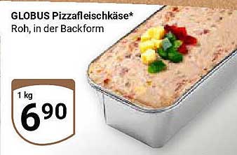 GLOBUS PizzaFleischkäse - Roh, in der Backform