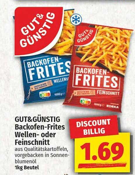 GUT& GÜNSTIG Backofen-Frites Wellen- oder Feinschnitt 1kg Beutel