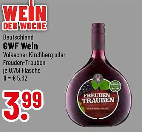 GWF Wein Volkacher Kirchberg oder Freuden-Trauben 0,75l Flasche