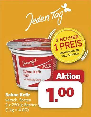 Jeden Tag Sahne Kefir 2 x 250-g-Becher für nur 1,00 €