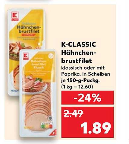 K-CLASSIC Hähnchenbrustfilet klassisch oder mit Paprika 150-g-Packung