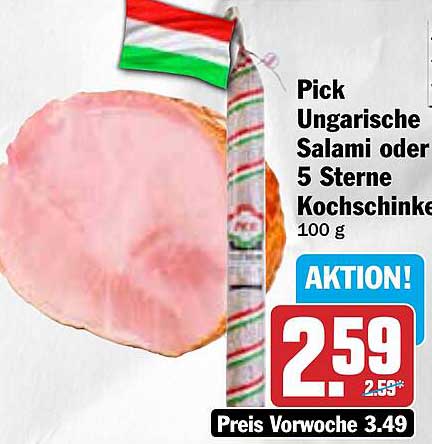 Pick Ungarische Salami oder 5 Sterne Kochschinke 100 g