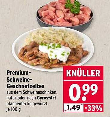 Premium-Schweine-Geschnetzeltes aus dem Schweineschinken, natur oder nach Gyros-Art, pfannenfertig gewürzt, je 100 g