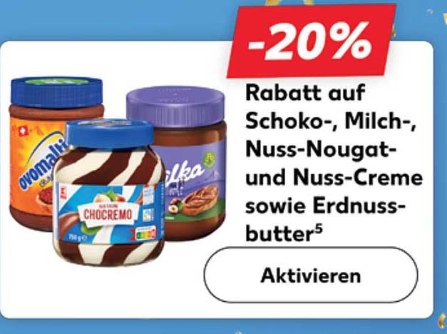 Rabatt auf Schoko-, Milch-, Nuss-Nougat- und Nuss-Creme sowie Erdnussbutter