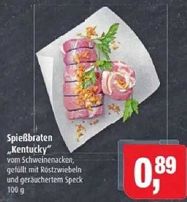 Spießbraten "Kentucky" vom Schweinenacken, gefüllt mit Röstzwiebeln und geräuchertem Speck 100 g