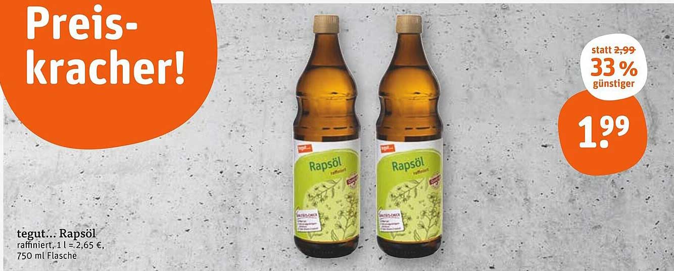 tegut... Rapsöl 750 ml - Preiskracher!