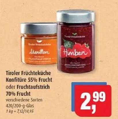 Tiroler Fruchtküche Konfitüre 55% Frucht oder Fruchtaufstrich 70% Frucht verschiedene Sorten