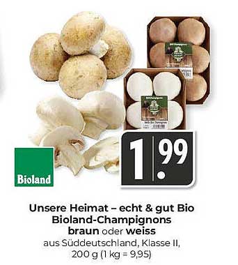 Unsere Heimat – echt & gut Bio Bioland-Champignons braun oder weiss 200 g