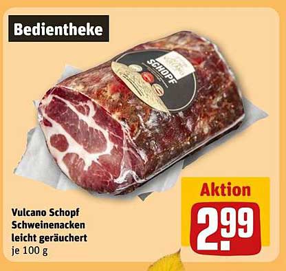 Vulcano Schopf Schweinenacken leicht geräuchert je 100 g