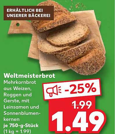 Weltmeisterbrot 750 g - Jetzt nur 1,49 €! Ersparnis von 25%