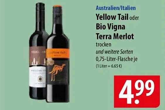 Australien/Italien Yellow Tail oder Bio Vigna Terra Merlot