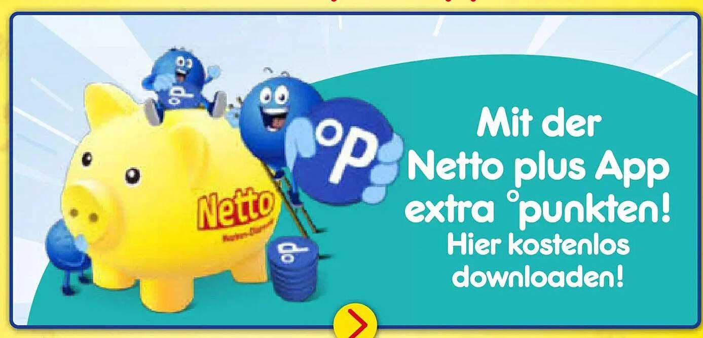 Mit der Netto plus App extra °punkten! Hier kostenlos downloaden!