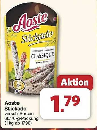 Aoste Stickado - Verschiedene Sorten
