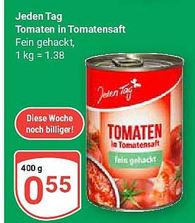 Jeden Tag Tomaten in Tomatensaft, fein gehackt, 400 g