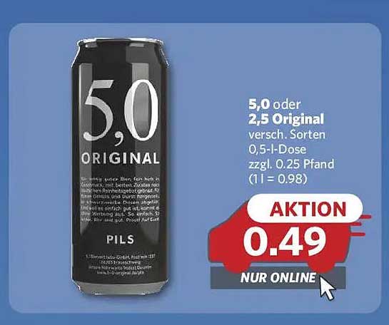 5,0 oder 2,5 Original Pils - Aktion jetzt nur 0,49 €!