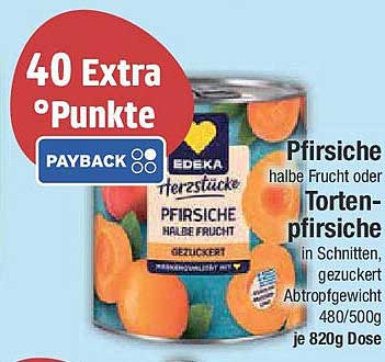 EDEKA Pfirsiche Halbe Frucht oder Tortenschnitten 820g Dose
