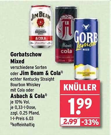 Gorbatschow Mixed - verschiedene Sorten oder Jim Beam & Cola