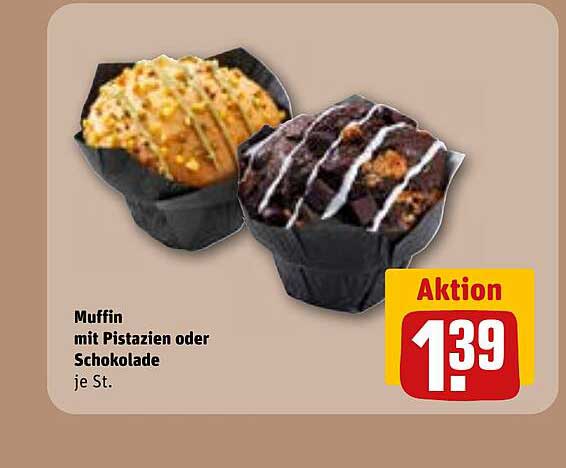Muffin mit Pistazien oder Schokolade je St.