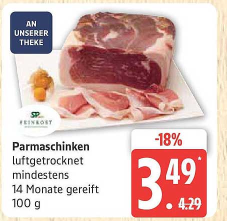 Parmaschinken luftgetrocknet mindestens 14 Monate gereift 100 g