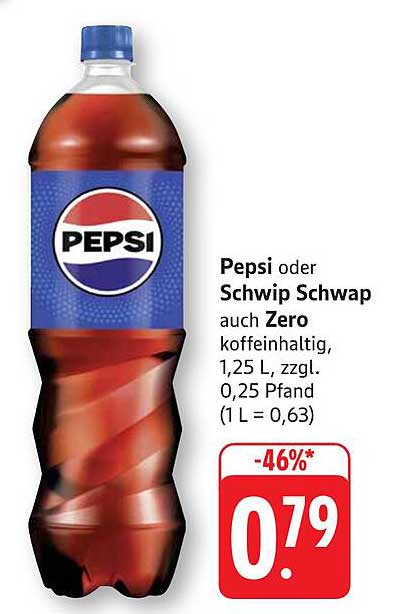 Pepsi oder Schwip Schwap auch Zero, 1,25 L für nur 0,79 €