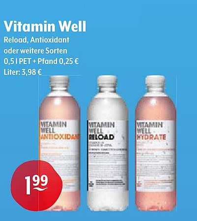 Vitamin Well Reload, Antioxidant oder weitere Sorten 0,5 l PET + Pfand 0,25 €