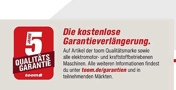 Die kostenlose Garantieverlängerung auf toom Qualitätsmarke