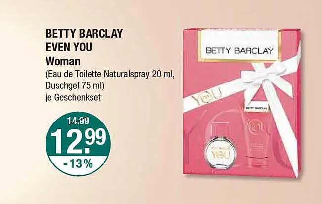 BETTY BARCLAY EVEN YOU Woman (Eau de Toilette Naturalspray 20 ml, Duschgel 75 ml) je Geschenkeet