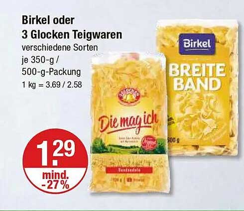 Birkel oder 3 Glocken Teigwaren - verschiedene Sorten je 350-g / 500-g-Packung