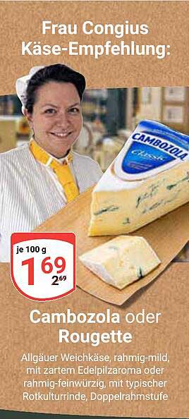 Cambozola oder Rougette, je 100 g
