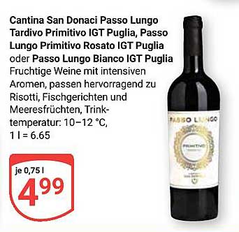 Cantina San Donaci Passo Lungo Tardivo Primitivo IGT Puglia oder Passo Lungo Primitivo Rosato IGT Puglia oder Passo Lungo Bianco IGT Puglia