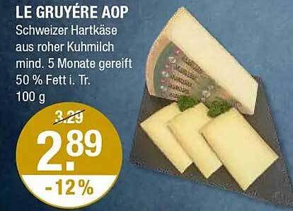 LE GRUYÈRE AOP - Schweizer Hartkäse aus roher Kuhmilch