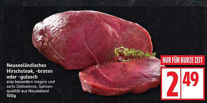 Neuseeländisches Hirschsteak, -braten oder -gulasch