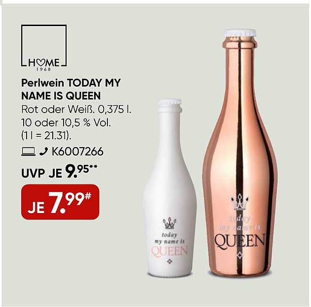 Perlwein TODAY MY NAME IS QUEEN – Rot oder Weiß, 0,375 l