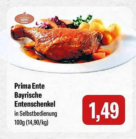 Prima Ente Bayrische Entenschenkel in Selbstbedienung