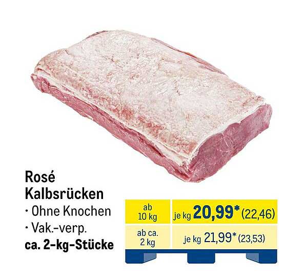 Rosé Kalbsrücken ohne Knochen - Vakuumverpackt