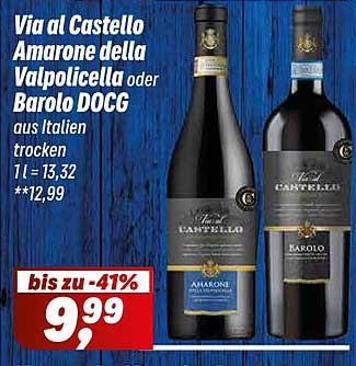 Via al Castello Amarone della Valpolicella oder Barolo DOCG aus Italien trocken