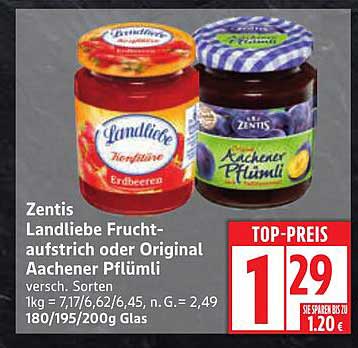 Zentis Landliebe Fruchtaufstrich oder Original Aachener Pflümli – Top-Preis!