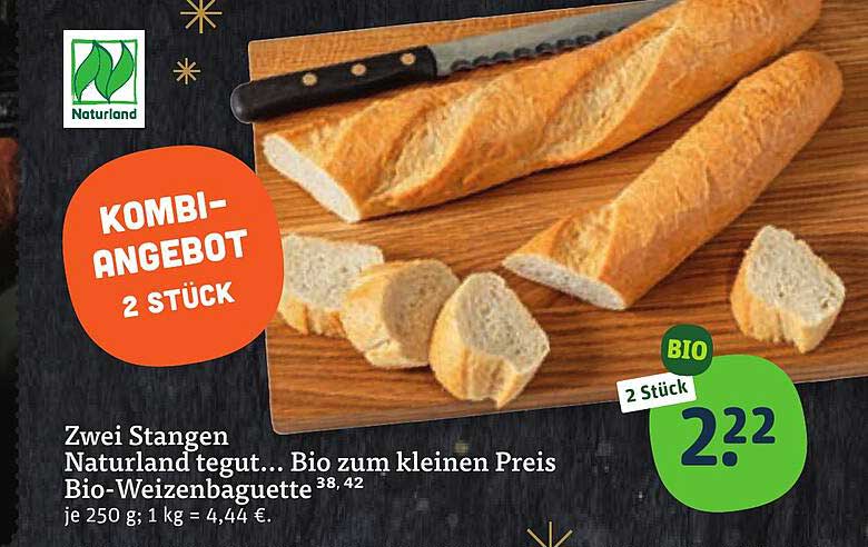 Zwei Stangen Naturland tegut... Bio-Weizenbaguette zum kleinen Preis