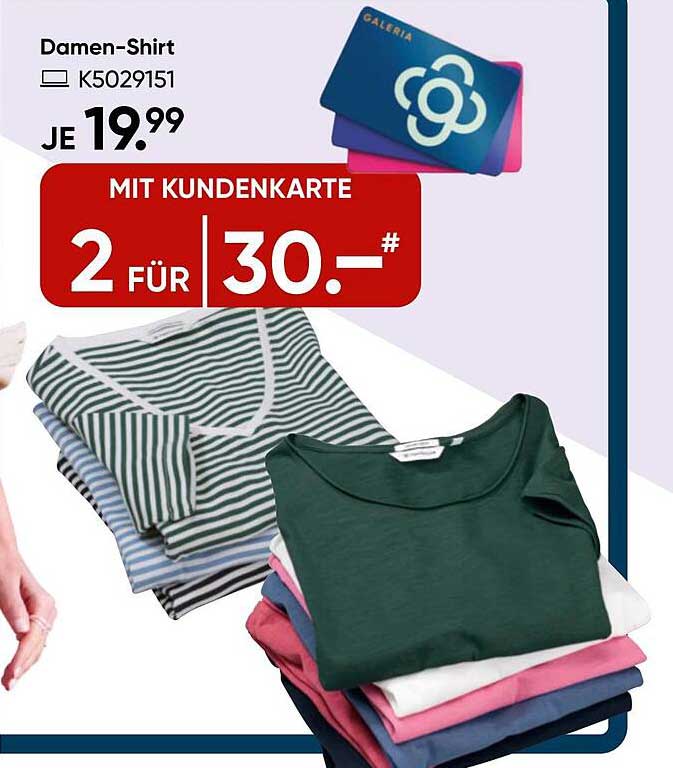 Damen-Shirt 2 für 30,- mit Kundenkarte