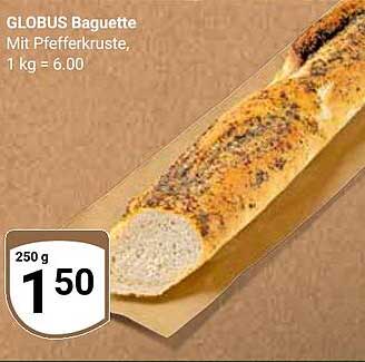 GLOBUS Baguette mit Pfefferkruste - 250 g für 1,50 €