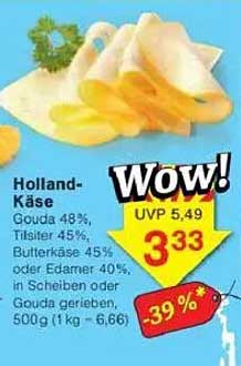 Holland-Käse Gouda, Tilsiter, Butterkäse oder Edamer in Scheiben oder gerieben, 500 g