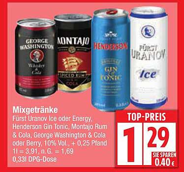 Mixgetränke: Fürst Uranov Ice oder Energy, Henderson Gin Tonic, Montajo Rum & Cola, George Washington & Cola