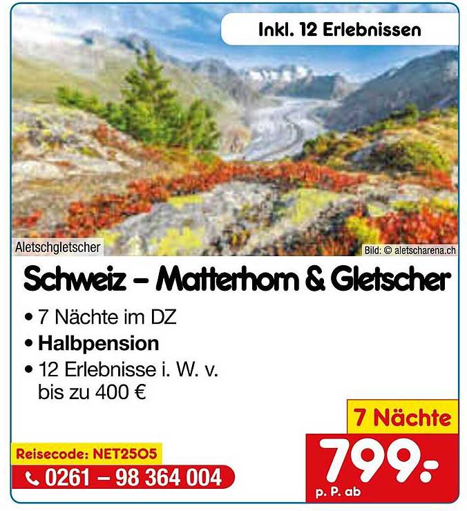 Schweiz - Matterhorn & Gletscher: 7 Nächte im DZ mit Halbpension und 12 Erlebnissen