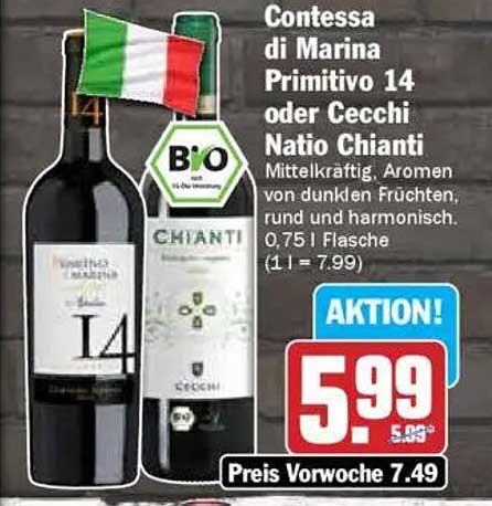 Contessa di Marina Primitivo 14 oder Cecchi Natio Chianti
